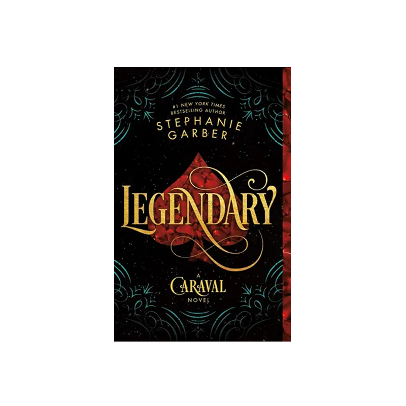 Legendary: A Caraval Novel by Stephanie Garber