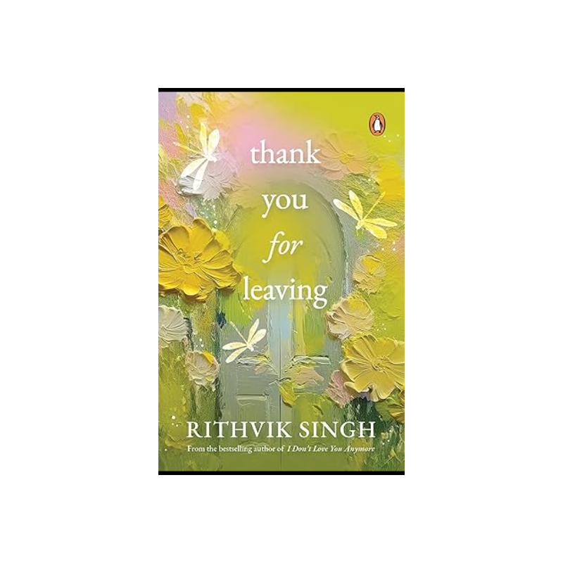Thank you for leaving by Rithvik Singh