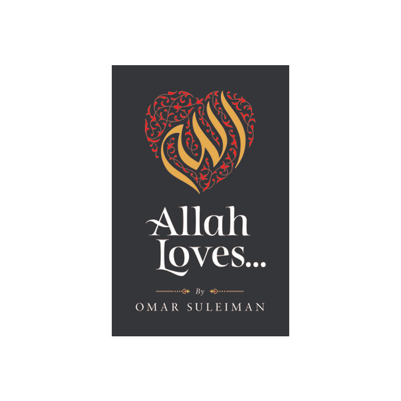 ALLAH LOVES by Omar Suleiman