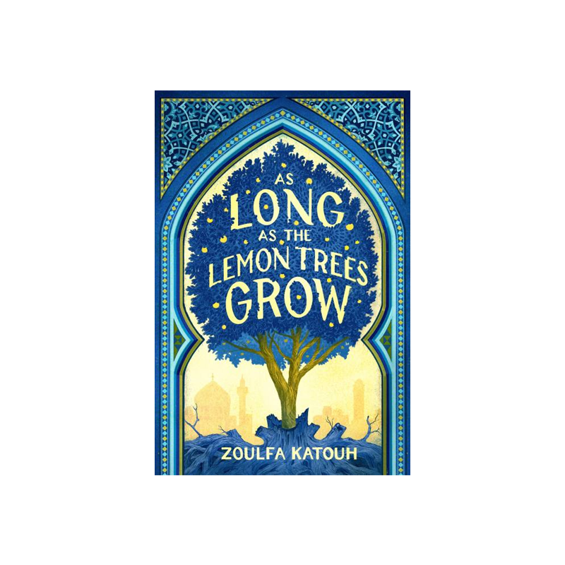 AS LONG AS LEMON TREE by Zoulfa Katouh