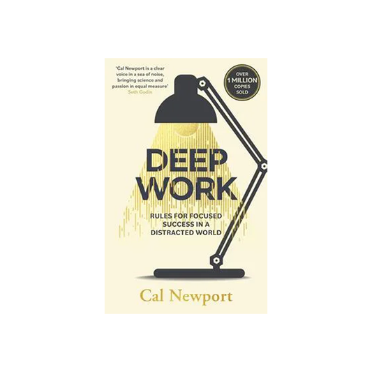 Deep Work by Cal Newport