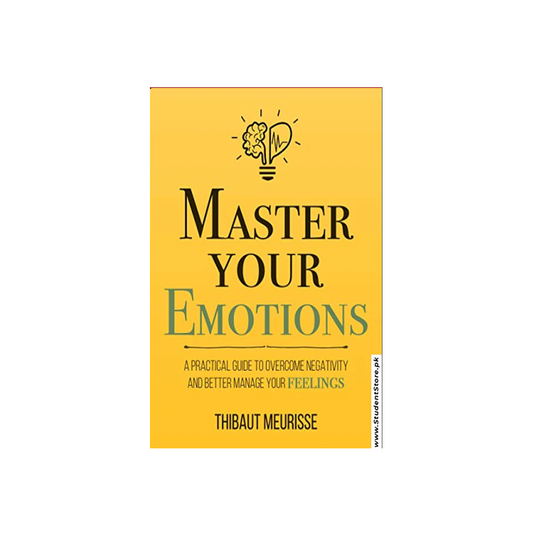 Master Your Emotions by Thibaut Meurisse