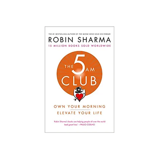 The 5 AM Club by Robin Sharma